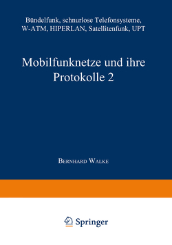 Mobilfunknetze und ihre Protokolle 2 von Bossert,  Martin, Fliege,  Norbert, Walke,  Bernhard