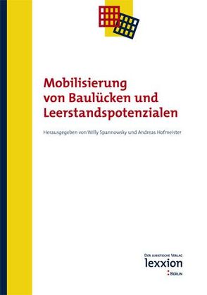 Mobilisierung von Baulücken und Leerstandspotenzialen von Hofmeister,  Andreas, Spannowsky,  Willy