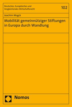 Mobilität gemeinnütziger Stiftungen in Europa durch Wandlung von Mogck,  Joachim