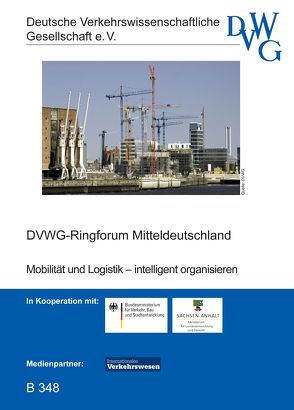 Mobilität und Logistik – intelligent organisieren von Blümel,  Eberhard, Herrmann,  Andreas, Kolbert,  Peter, Malter,  Klaus-Rüdiger, Mencke,  Nicole, Monninger,  Daniel, Richter,  Klaus, Rittershaus,  Lutz, Schmid,  Karlheinz, Steinmüller,  Karlheinz, Thiele,  Günter