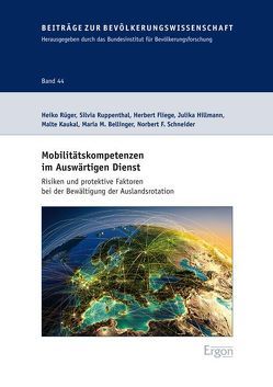 Mobilitätskompetenzen im Auswärtigen Dienst von Bellinger,  Maria, Fliege,  Herbert, Hillmann,  Julika, Kaukal,  Malte, Rüger,  Heiko, Ruppenthal,  Silvia, Schneider,  Norbert F.