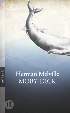 Moby Dick von Melville,  Herman, Seiffert,  Alice, Seiffert,  Hans