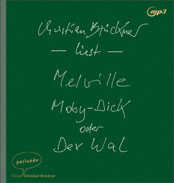 Moby-Dick oder Der Wal von Brückner,  Christian, Melville,  Herman, Rathjen,  Friedhelm