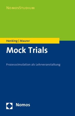 Mock Trials von Henking,  Tanja, Maurer,  Andreas