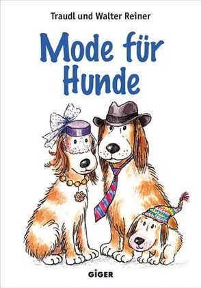 Mode für Hunde von Reiner,  Traudl, Reiner,  Walter