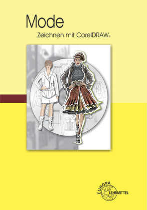 Mode – Zeichnen mit CorelDRAW von Wirschun,  Bettina