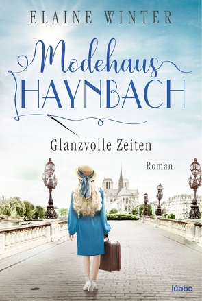 Modehaus Haynbach – Glanzvolle Zeiten von Winter,  Elaine