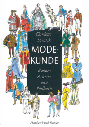 Modekunde von Lowack,  Charlotte, Prof. Dr. Bleckwenn,  Ruth