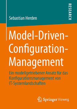 Model-Driven-Configuration-Management von Herden,  Sebastian