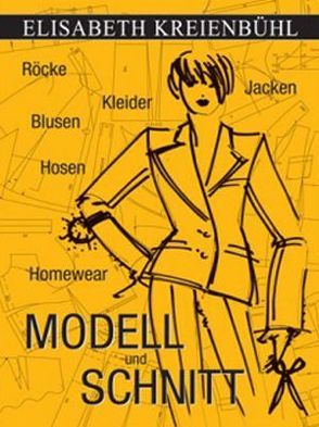 Modell und Schnitt Band 2 von Kreienbühl,  Elisabeth