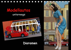 Modellautos unterwegs – Dioramen (Tischkalender 2021 DIN A5 quer) von kapeha
