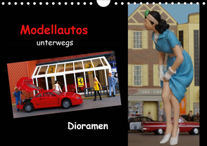 Modellautos unterwegs – Dioramen (Wandkalender 2021 DIN A4 quer) von kapeha