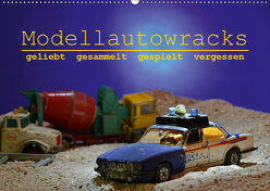 Modellautowracks (Wandkalender 2019 DIN A2 quer) von Laue,  Ingo