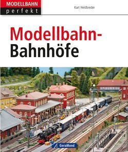 Modellbahn-Bahnhöfe von Heidbreder,  Kurt