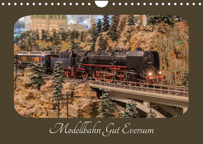 Modellbahn Gut Eversum (Wandkalender 2023 DIN A4 quer) von Radtke,  Philipp