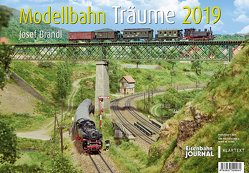 Modellbahn-Träume 2019 von Brandl,  Josef