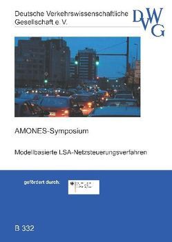 Modellbasierte LSA-Netzsteuerungsverfahren von Brilon,  Werner, Busch,  Fritz, Deutsche verkehrswissenschaftliche Gesellschaft e.V. - DVWG, Friedrich,  Bernhard, Friedrich,  Markus, Kohoutek,  Sven, Löhner,  Holger, Lüßmann,  Jonas, Otterstätter,  Thomas