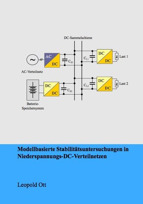 Modellbasierte Stabilitätsuntersuchungen in Niederspannungs-DC-Verteilnetzen von Ott,  Leopold