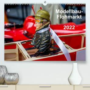 Modellbau -Flohmarkt 2022 (Premium, hochwertiger DIN A2 Wandkalender 2022, Kunstdruck in Hochglanz) von Kislat,  Gabriele