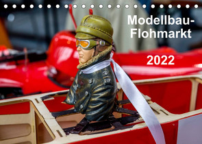 Modellbau -Flohmarkt 2022 (Tischkalender 2022 DIN A5 quer) von Kislat,  Gabriele