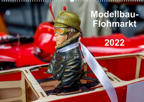 Modellbau -Flohmarkt 2022 (Wandkalender 2022 DIN A2 quer) von Kislat,  Gabriele