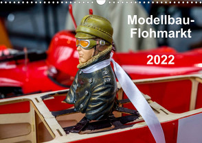 Modellbau -Flohmarkt 2022 (Wandkalender 2022 DIN A3 quer) von Kislat,  Gabriele