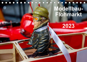 Modellbau -Flohmarkt 2023 (Tischkalender 2023 DIN A5 quer) von Kislat,  Gabriele