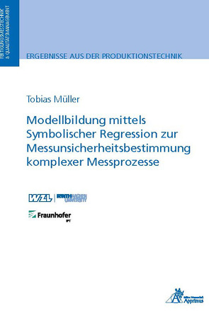 Modellbildung mittels Symbolischer Regression zur Messunsicherheitsbestimmung komplexer Messprozesse von Müller,  Tobias