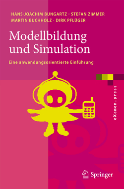 Modellbildung und Simulation von Buchholz,  Martin, Bungartz,  Hans-Joachim, Pflüger,  Dirk, Zimmer,  Stefan