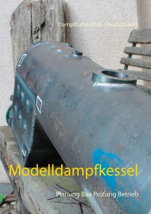 Modelldampfkessel von DBC-D,  Dampfbahnclub Deutschland