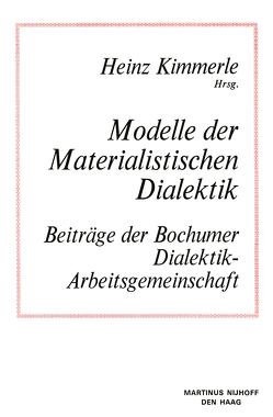 Modelle der Materialistischen Dialektik von Kimmerle