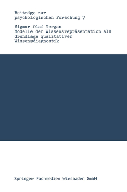 Modelle der Wissensrepräsentation als Grundlage qualitativer Wissensdiagnostik von Tergan,  Sigmar-Olaf