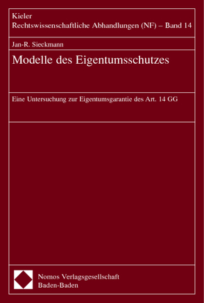 Modelle des Eigentumsschutzes von Sieckmann,  Jan-R.