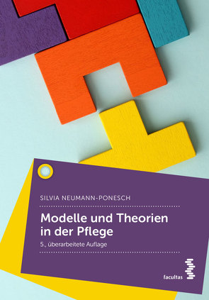 Modelle und Theorien in der Pflege von Neumann-Ponesch,  Silvia