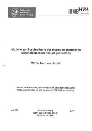 Modelle zur Beschreibung der thermomechanischen Materialeigenschaften jungen Betons von Hermerschmidt,  Wibke