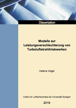 Modelle zur Leistungsverschlechterung von Turboluftstrahltriebwerken von Vogel,  Helena