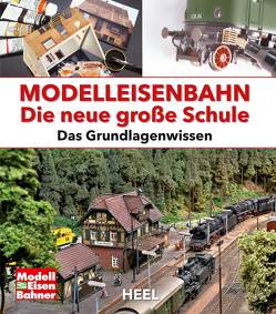 Modelleisenbahn – Die neue große Schule von Modelleisenbahner (Magazin)