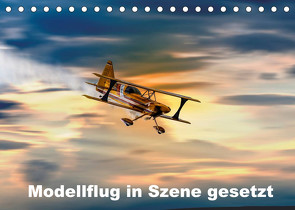 Modellflug in Szene gesetzt (Tischkalender 2022 DIN A5 quer) von Gödecke,  Dieter