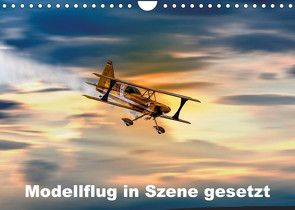 Modellflug in Szene gesetzt (Wandkalender 2023 DIN A4 quer) von Gödecke,  Dieter