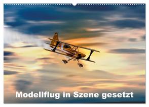 Modellflug in Szene gesetzt (Wandkalender 2024 DIN A2 quer), CALVENDO Monatskalender von Gödecke,  Dieter