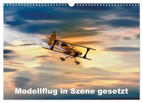 Modellflug in Szene gesetzt (Wandkalender 2024 DIN A3 quer), CALVENDO Monatskalender von Gödecke,  Dieter