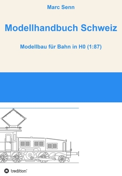 Modellhandbuch Schweiz von Senn,  Marc