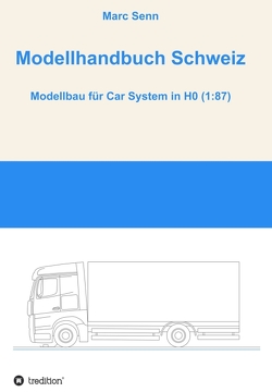 Modellhandbuch Schweiz von Senn,  Marc