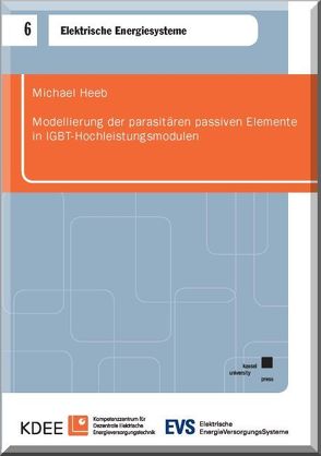 Modellierung der parasitären passiven Elemente in IGBT-Hochleistungsmodulen von Heeb,  Michael