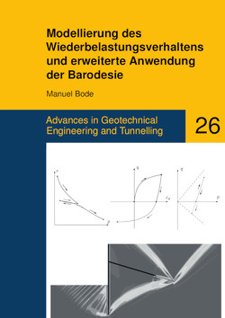 Modellierung des Wiederbelastungsverhaltens und erweiterte Anwendung der Barodesie von Bode,  Manuel