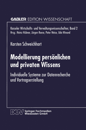 Modellierung persönlichen und privaten Wissens von Schweichhart,  Karsten