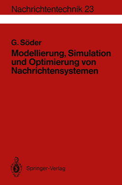 Modellierung, Simulation und Optimierung von Nachrichtensystemen von Söder,  Günter