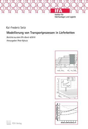 Modellierung von Transportprozessen in Lieferketten von Nyhuis,  Peter, Seitz,  Kai-Frederic