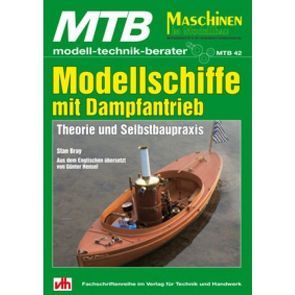 Modellschiffe mit Dampfantrieb von Bray,  Stan