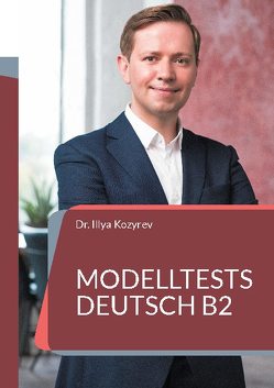 Modelltests Deutsch B2 von Kozyrev,  Illya